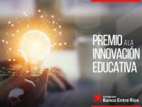 Ya se conocen los finalistas del Premio Fundación Banco Entre Ríos a la Innovación Educativa